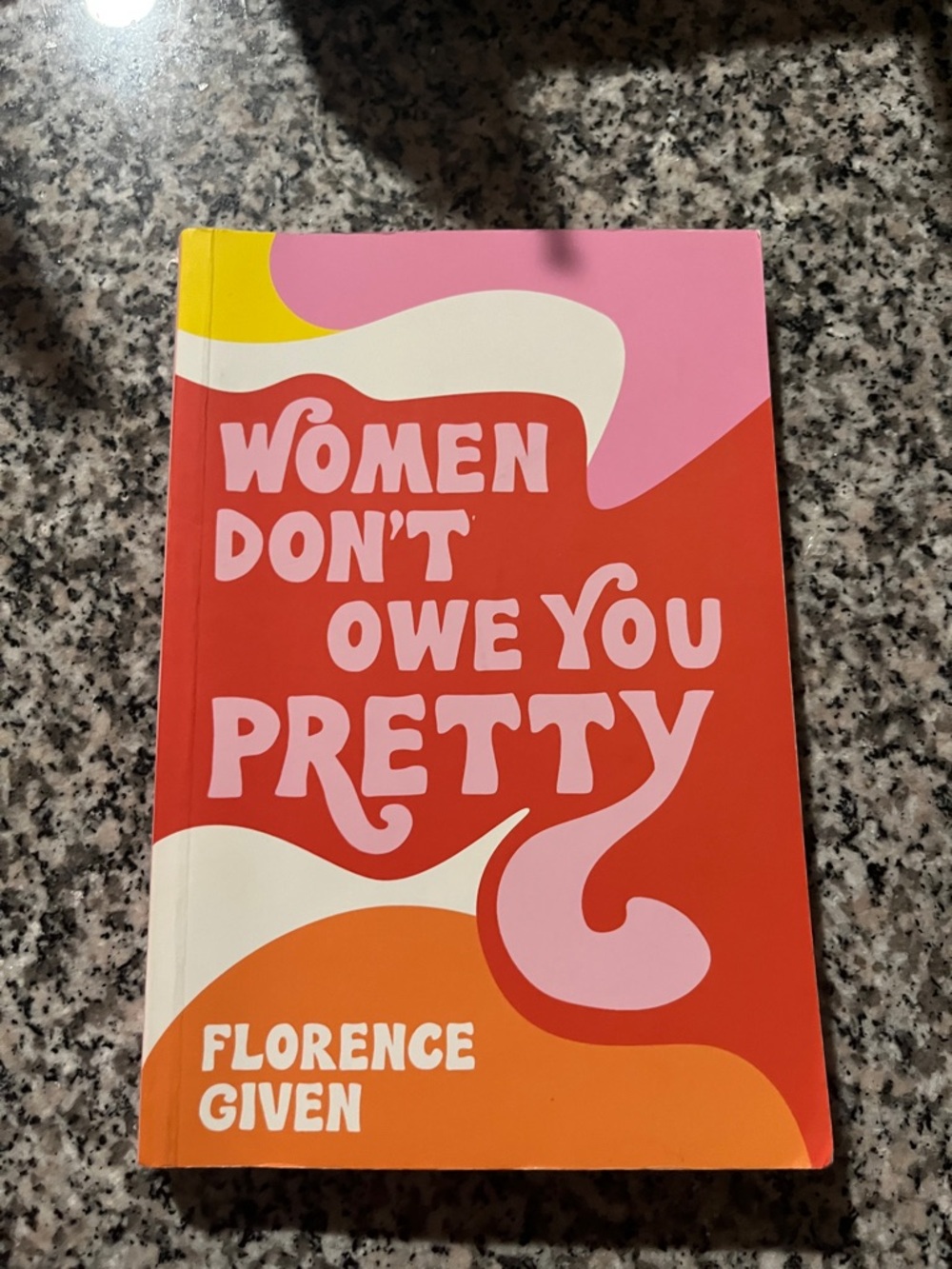 Women Don't Owe You Pretty by Florence Given - Red/Pink/Orange Cover